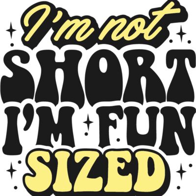 Im not short  I m fun Thumbnail