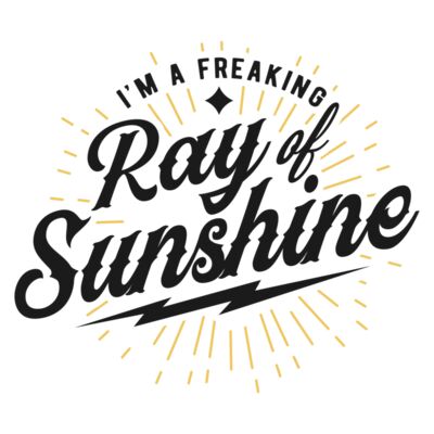 Im a freaking ray of sunshine Thumbnail
