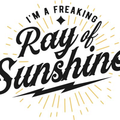 Im a freaking ray of sunshine SVG Thumbnail