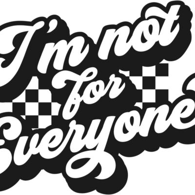 Im not for everyone SVG Thumbnail