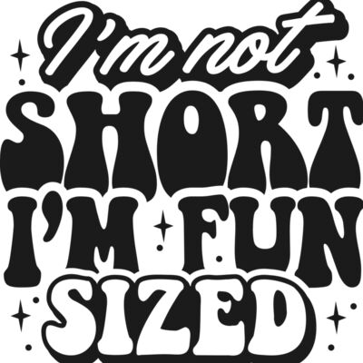 Im not short  I m fun SVG Thumbnail